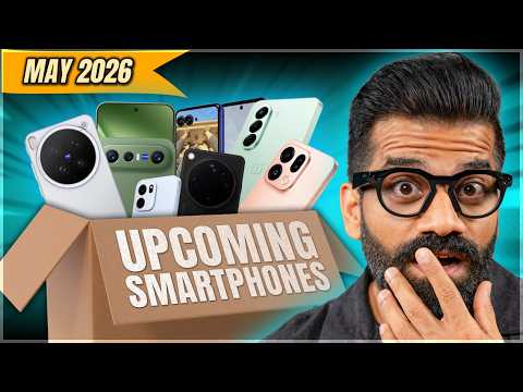 Top Upcoming Smartphones - May 2026🔥🔥🔥 thumbnail