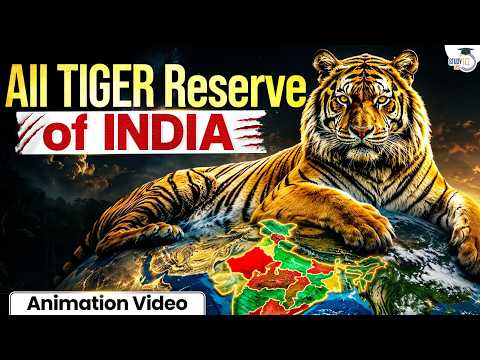 Complete 58 Tiger Reserves of India Explained Through Map | Indian Tiger Reserves | StudyIQ IAS thumbnail
