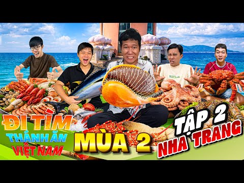 Thử Thách Đi Tìm Thánh Ăn Việt Nam Mùa 2 - Tập 2: Ăn Sập NHA TRANG Thắng 20 triệu thumbnail