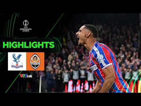 Highlights CRYSTAL PALACE - SHAKHTAR DONETSK | Đại diện Anh phô diễn sức mạnh | UECL 2025/26 thumbnail