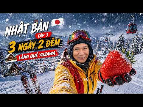 12 Ngày Ăn Chơi Ở NHẬT BẢN - Tập 3: Du Lịch Khám Phá Vùng Quê Nhật Bản ở Yuzawa thumbnail