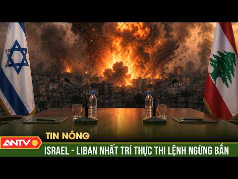 Khói lửa tạm lắng, Israel - Liban cùng phát tín hiệu mới | ANTV thumbnail