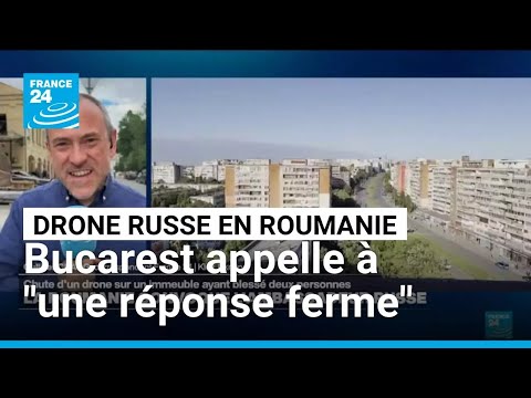 Roumanie : un drone russe s'écrase sur un immeuble, Bucarest appelle à "une réponse ferme" thumbnail