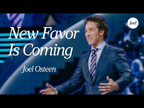 New Favor Is Coming | Joel Osteen thumbnail