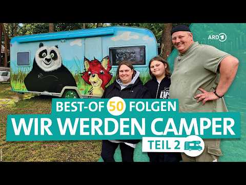 Best of Wir werden Camper: Camping-Wahnsinn, Pannen und Tränen | Folge 2/4 | ARD Reisen thumbnail