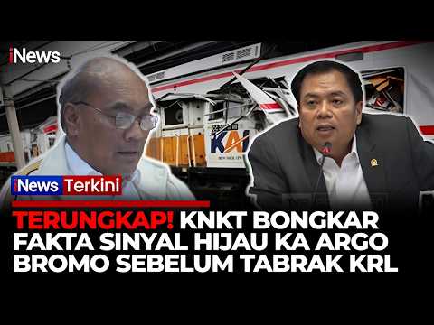 GEGER DPR! KNKT Sebut KA Argo Bromo Dapat Sinyal Hijau Sebelum Tabrak KRL di Bekasi | iNews Terkini thumbnail