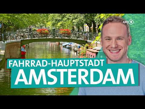 Mit dem Rad durch Amsterdam: Das Venedig des Nordens erkunden | ARD Reisen thumbnail