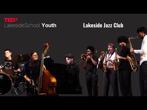 Armageddon & Blue Bossa | Lakeside Jazz Club | TEDxLakesideSchoolYouth thumbnail