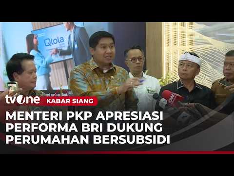 BRI Bersama Kementerian Perumahan Membahas KUR, Rusun Subsidi, dan Kota Satelit | Kabar Siang thumbnail