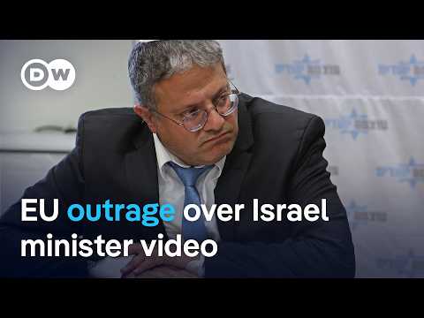 European leaders call for sanctions after Ben‑Gvir video sparks outrage | DW News thumbnail