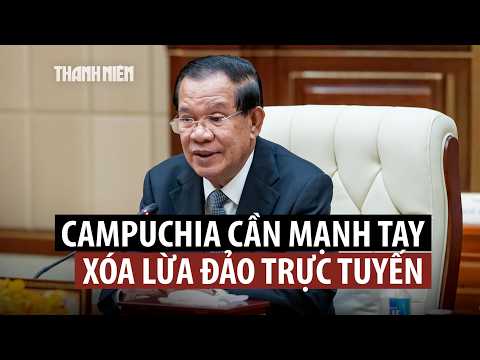 Ông Hun Sen lên tiếng về nạn lừa đảo trực tuyến ở Campuchia thumbnail