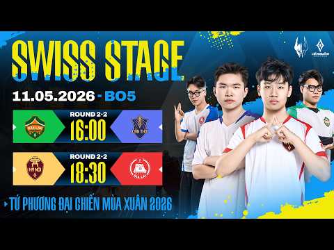 ? TRỰC TIẾP: ĐL vs CT | HN vs GL | SWISS STAGE 11/05 | TỨ PHƯƠNG ĐẠI CHIẾN MÙA XUÂN 2026 thumbnail