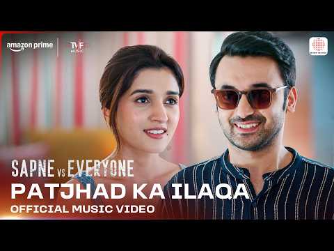 Patjhad Ka Ilaqa | Official Music Video | Sapne vs Everyone S2 | Escape Sequence, Samar Mehdi thumbnail