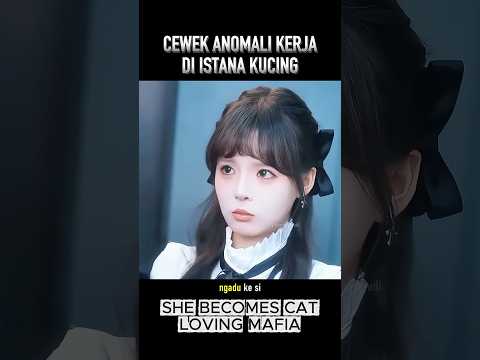 Cewek anomali awalnya kucing #cuplikanfilm thumbnail