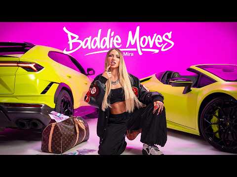 Mira - Baddie Moves [Official Video] thumbnail