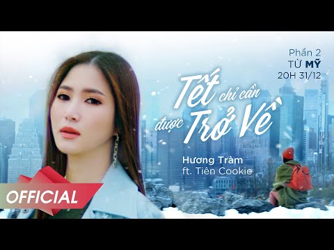 ĐI ĐỂ TRỞ VỀ 5 | TẾT CHỈ CẦN ĐƯỢC TRỞ VỀ - PHẦN 2 | HƯƠNG TRÀM x TIÊN COOKIE x BITI’S HUNTER thumbnail
