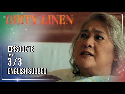 Dirty Linen Full Episode 16 - Part 3/3 | w/ English Sub thumbnail