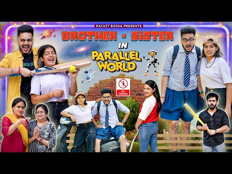 BROTHER - SISTER IN PARALLEL UNIVERSE || Rachit Rojha thumbnail