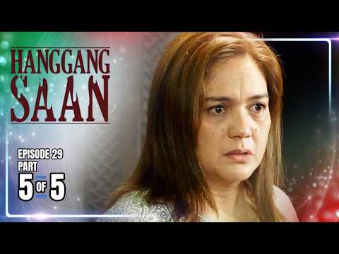 Hanggang Saan | Episode 29 (5/5) | June 5, 2026 thumbnail