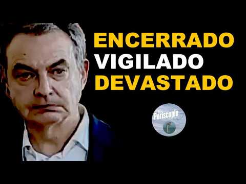 🔥ZAPATERO, DESMORONADO, ENCLAUSTRADO Y VIGILADO🔥LO MÁS PARECIDO A UN ARRESTO DOMICILIARIO🔥 thumbnail