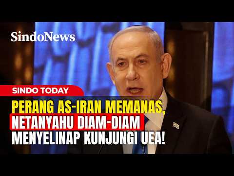 Perang AS-Iran Memanas, Netanyahu Diam-diam Menyelinap Kunjungi UEA! | Sindo Today | 16/05 thumbnail