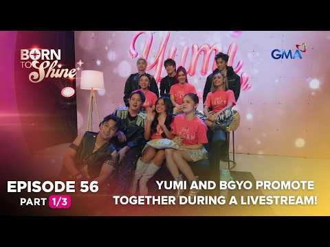 Born To Shine: YUMI and BGYO promote together during a livestream! (Episode 56 - Part 1/3) thumbnail