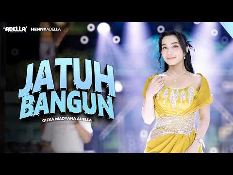 JATUH BANGUN - Gizka Madyana Adella - OM ADELLA thumbnail
