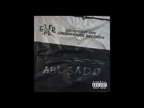 Gat Putch - Abusado (feat. Awie) [Official Audio] thumbnail