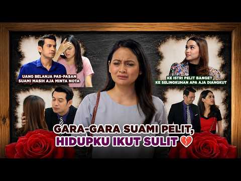 Punya Suami Pelit, Kehidupan Rumah Tanggaku Jadi Rumit | Full Episode Suara Hati Istri thumbnail