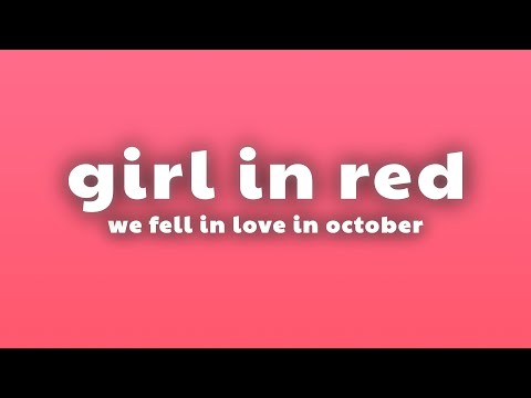girl in red - we fell in love in october (Lyrics) thumbnail
