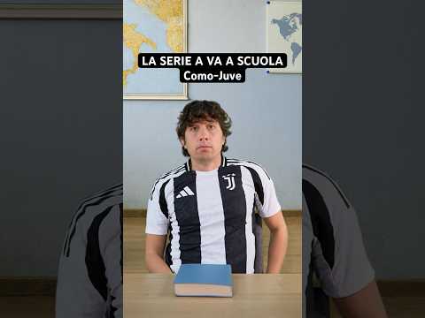 LA SERIE A VA A SCUOLA - Como-Juve thumbnail