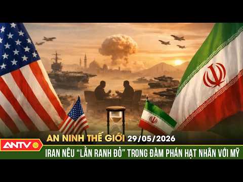 Iran vạch rõ “lằn ranh đỏ” trong đàm phán với Mỹ | An ninh Thế giới ngày 29/5 | ANTV thumbnail