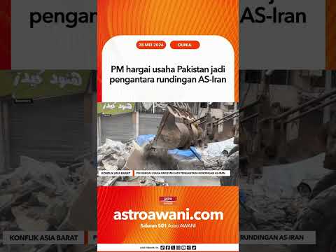 PM hargai usaha Pakistan jadi pengantara rundingan AS Iran thumbnail