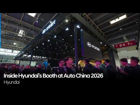 Inside Hyundai’s Booth at Auto China 2026 thumbnail