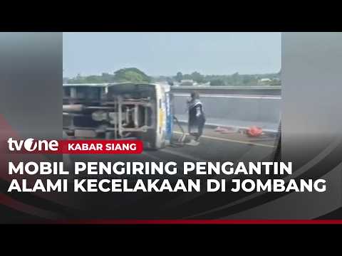 Kecelakaan Mobil Rombongan Pengiring Pengantin di Tol Jombang Mojokerto | Kabar Siang thumbnail