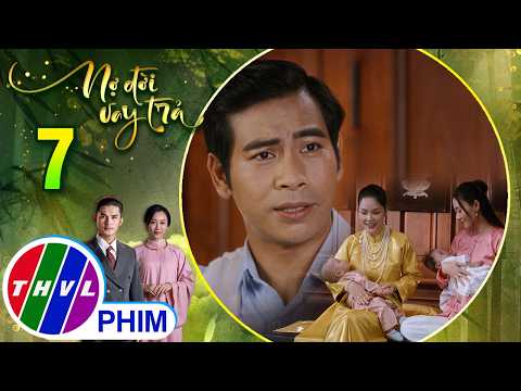 NỢ ĐỜI VAY TRẢ - Tập 7[2]: Ông Bân hạnh phúc khi nhìn hai người vợ của mình quá hòa thuận thumbnail