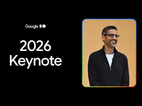 Google I/O '26 Keynote thumbnail