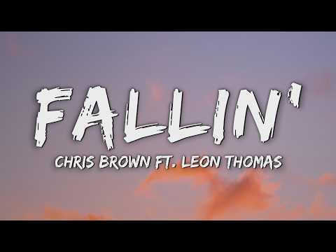 Chris Brown - Fallin' ft. Leon Thomas (Lyrics) thumbnail