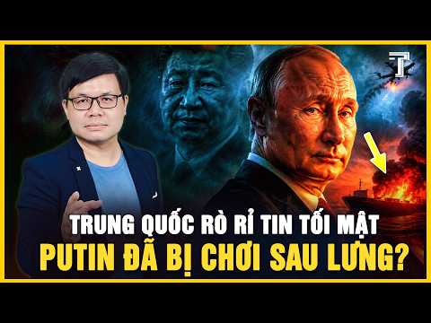 PUTIN PHƠI BÀY 3 VỤ BÊ BỐI CỦA TẬP CẬN BÌNH, TÌNH BẠN KHÔNG GIỚI HẠN LIỆU CÓ BỀN LÂU? thumbnail