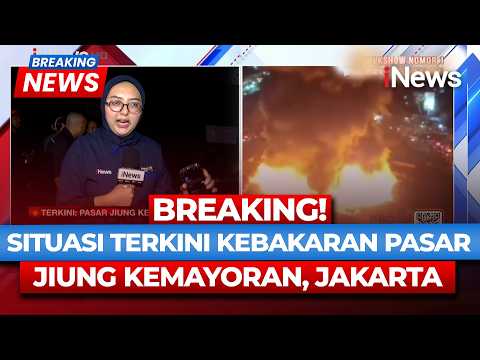 BREAKING! Kebakaran Besar Landa Pasar Jiung Kemayoran, Jakarta, 33 Mobil Damkar Dikerahkan thumbnail