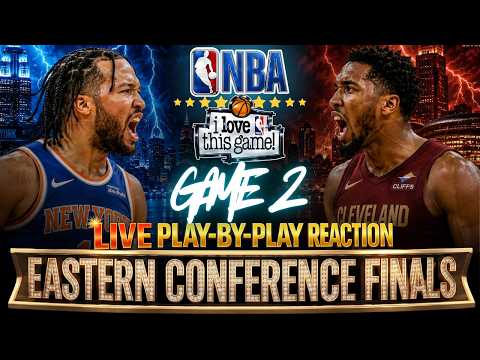 ?KNICKS VS CAVS │ EAST FINALS GAME 2 - 2026 NBA PLAYOFFS Basketball Reaction & Scoreboard thumbnail