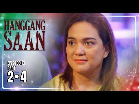 Hanggang Saan | Episode 13 (2/4) | May 26, 2026 thumbnail