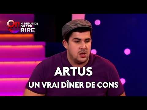 Artus (56) : Un vrai dîner de cons (Avec Florent Peyre, Arnaud Cosson...) thumbnail