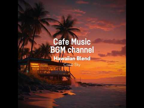 Cafe Music BGM channel - Coral Sky (Official Music Video) thumbnail