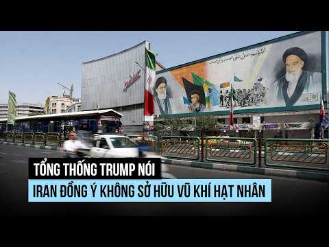 Ông Trump nói Iran đồng ý không sở hữu vũ khí hạt nhân, có thể gặp lãnh tụ Khamenei thumbnail