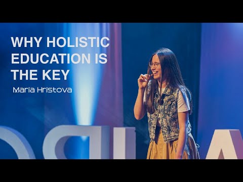 Why Holistic Education Is the Key | Maria Hristova | TEDxAUBG thumbnail