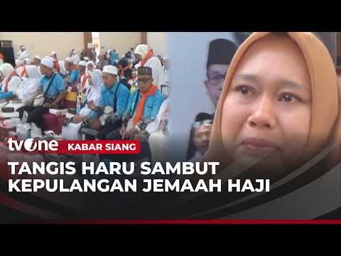 Sambutan Hangat Diiringi Tangis Haru Kedatangan Jemaah Haji di Tanah Air | Kabar Siang thumbnail