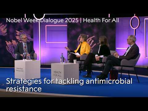 Strategies for tackling antimicrobial resistance | Nobel Week Dialogue 2025 | Health For All thumbnail