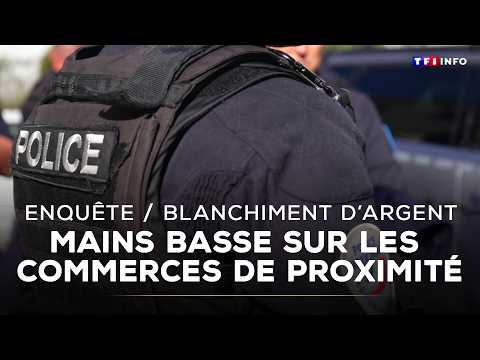 Enquête - Blanchiment d'argent : mains basse sur les commerces de proximité｜TF1 INFO thumbnail