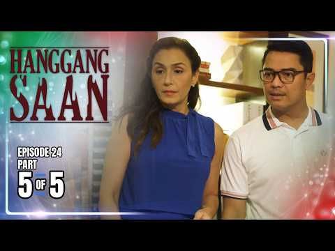 Hanggang Saan | Episode 24 (5/5) | June 2, 2026 thumbnail